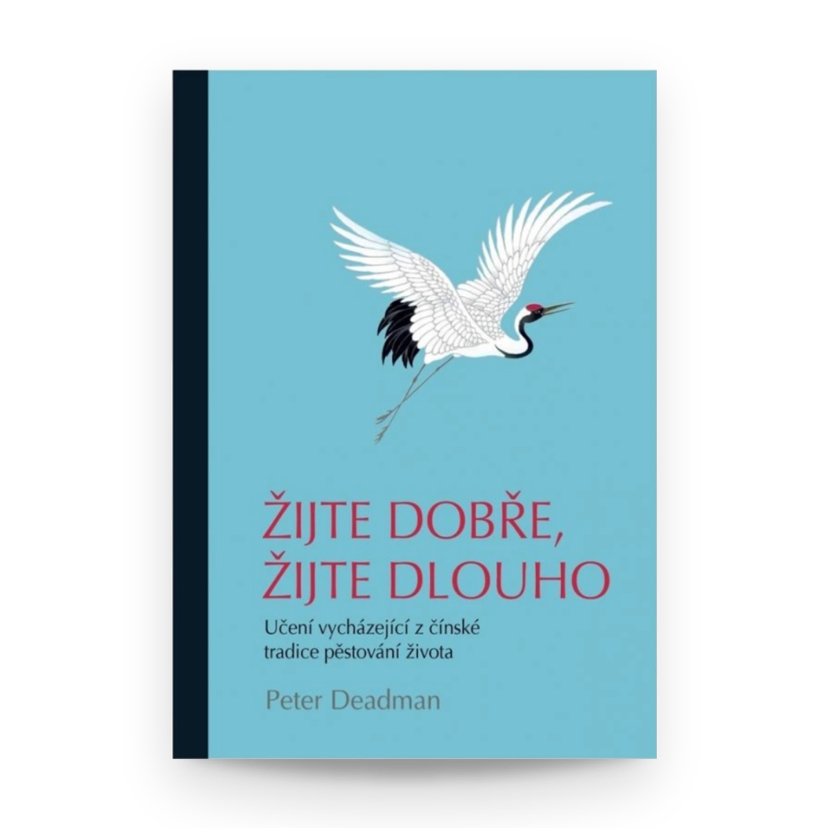 MycoMedica Žijte dobře, žijte dlouho | Peter Deadman | kniha